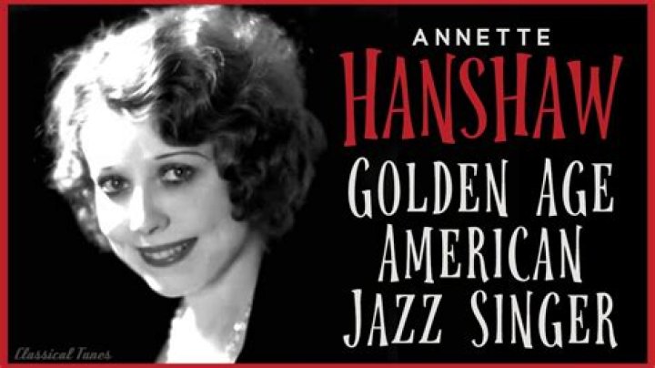 Annette Hanshaw Biography, Age, Height, Wife, Net Worth and Family